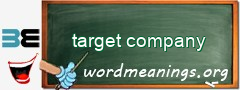 WordMeaning blackboard for target company